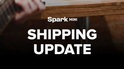 Spark Mini Shipping Update
