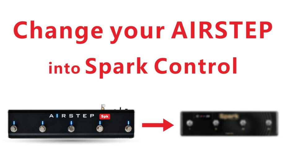 Change your Airstep into Spark Control